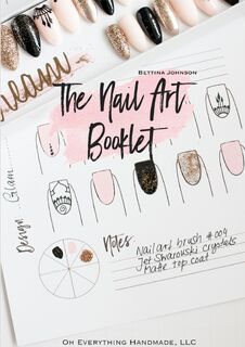 The Nail Art Booklet - Bettina Johnson (ISBN 9781365836046)