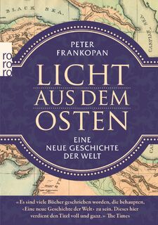 Licht aus dem Osten - Peter Frankopan (ISBN 9783499631672)