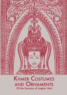 Khmer Costumes And Ornaments - Sappho Marchal (ISBN 9789745240575)