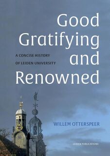 Good, gratifying and renowned - Willem Otterspeer (ISBN 9789087282356)