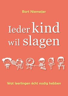 Ieder kind wil slagen - Bart Niemeijer (ISBN 9789403745244)