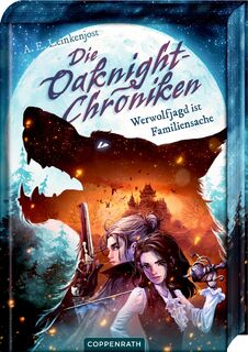Die Oaknight-Chroniken (Bd. 1) - A. E. Leinkenjost (ISBN 9783649646846)