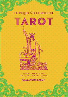 Pequeño Libro del Tarot, El - Cassandra Eason (ISBN 9788441442856)