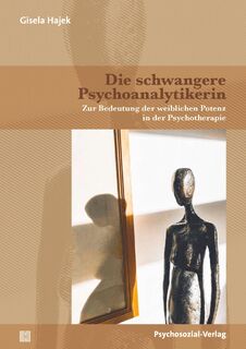 Die schwangere Psychoanalytikerin - Gisela Hajek (ISBN 9783837932928)