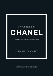 Little Book of Chanel - Emma Baxter-Wright (ISBN 9781780979021)