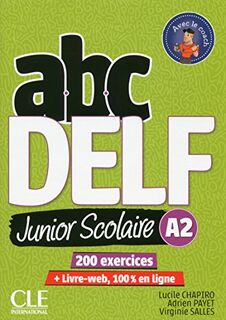 ABC DELF Junior scolaire A2 - Lucile Chapiro, Adrien Payet, Virginie Salles (ISBN 9782090382495)