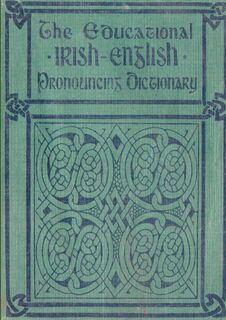 The Educational Irish-English Pronouncing Dictionary - David R Smith (ISBN 9781326605377)