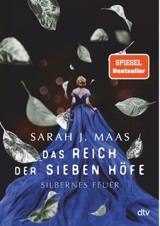 Das Reich der sieben Höfe - Silbernes Feuer - Sarah J. Maas (ISBN 9783423763349)