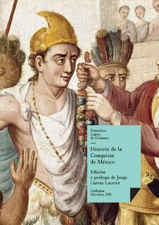 Historia de la conquista de México - Francisco de López de Gómara (ISBN 9788490070512)