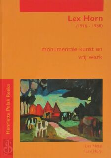 Lex Horn (1916-1968) - Lies Netel, Lex Horn