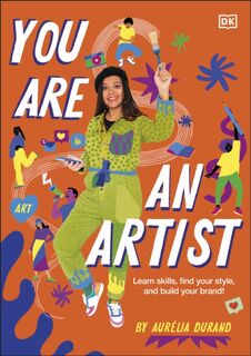 You Are An Artist - Aurelia Durand (ISBN 9780241645925)