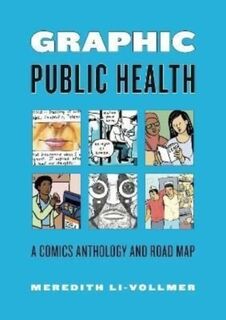 Graphic Public Health - Meredith Li-Vollmer (ISBN 9780271093253)