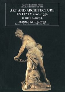 Art and Architecture in Italy, 1600-1750 - Rudolf Wittkower (ISBN 9780300079401)