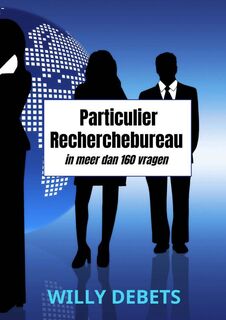 Particulier Recherchebureau - Willy Debets (ISBN 9789464658231)