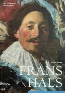 Het fenomeen Frans Hals - Antoon Erftemeijer (ISBN 9789462081673)