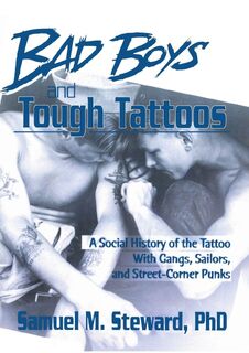 Bad Boys and Tough Tattoos - PhD Steward (ISBN 9780918393760)