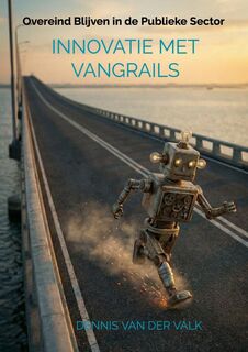 INNOVATIE met VANGRAILS - Dennis Van der Valk (ISBN 9789465380421)