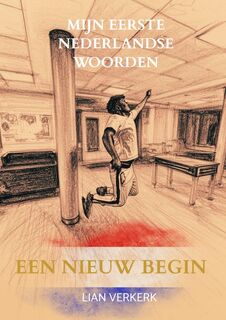 Een nieuw begin - Lian Verkerk (ISBN 9789465381305)