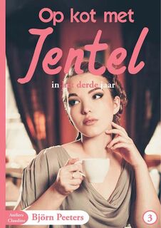 Op kot met Jentel in het derde jaar - Björn Peeters (ISBN 9789082568721)