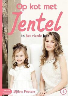 Op kot met Jentel in het vierde jaar - Björn Peeters (ISBN 9789082568738)