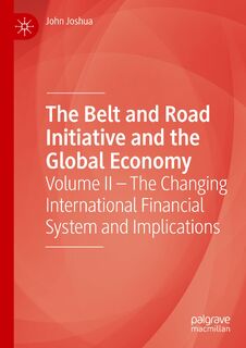 The Belt and Road Initiative and the Global Economy - John Joshua (ISBN 9783030280703)