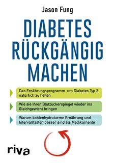 Diabetes rückgängig machen - Jason Fung (ISBN 9783742306494)