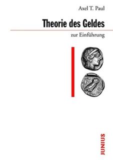 Theorie des Geldes zur Einführung - Paul (ISBN 9783885067962)