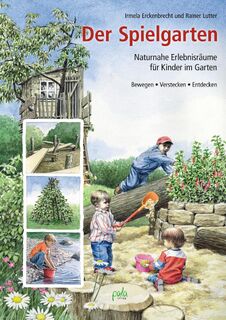 Der Spielgarten - Irmela Erckenbrecht, Rainer Lutter (ISBN 9783895663130)