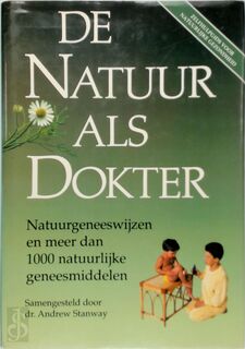 De Natuur als Dokter - Andrew Stanway, Caroline Steenvoorden-Winter, Hetty Einzig (ISBN 9789025290979)