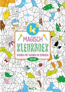 Magisch kleuren: toveren met kleuren, symbolen en dieren