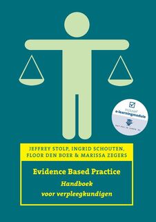 Evidence based practice - Jeffrey Stolp, Ingrid Schouten, Floor den Boer, Mariska Zegers (ISBN 9789043035736)
