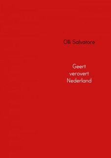 Geert verovert Nederland - Olli Salvatore (ISBN 9789402162837)