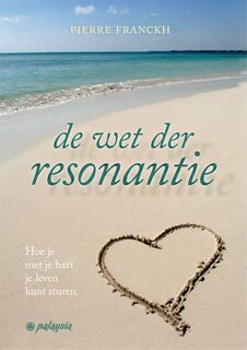 De wet der resonantie - Pierre Franckh (ISBN 9789492412263)