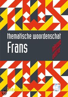 Thematische woordenschat Frans - Wolfgang Fischer, Anne-Marie Le Plouhinec, Heleen Lindijer, Yonina Pullens (ISBN 9789460302589)