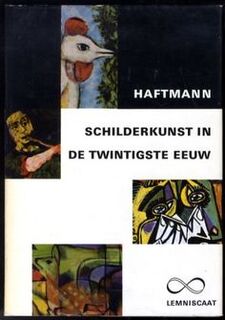 Schilderkunst in de twintigste eeuw - Werner Haftmann, Johanna Victorine Christine Hefting