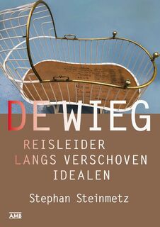 De Wieg - Stephan Steinmetz (ISBN 9789079700899)