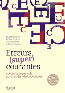 Erreurs (super) courantes - Philippe Cornu, Hélène Grothen, Johan Lamote, Patrick Cornu (ISBN 9789044136265)