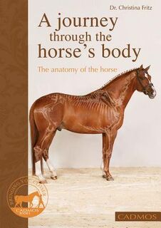A Journey Through the Horse's Body - Dr. Christina Fritz (ISBN 9780857880062)