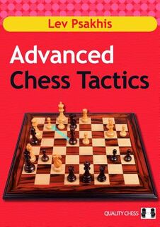 Advance Chess Tactics - Lev Psakhis (ISBN 9781907982040)