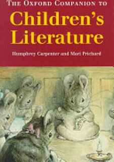 The Oxford Companion to Children's Literature - Humphrey Carpenter, Mari Prichard (ISBN 9780198602286)