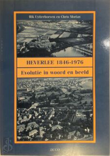 Heverlee 1846-1976 - Rik Uytterhoeven, Chris Morais (ISBN 9789033436918)