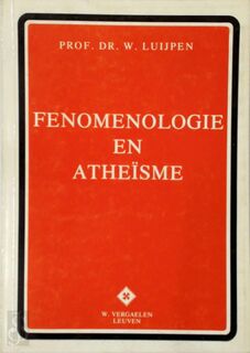 Fenomenologie en athëisme - W. Luijpen