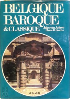 Belgique baroque & classique (1600-1789) - Jules Émile Ackere