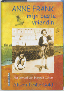 Anne Frank, mijn beste vriendin - Alison Leslie Gold (ISBN 9789020620993)