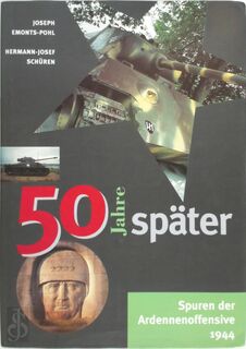 50 Jahre später - Joseph Emonts-Pohl, Hermann-Josef Schüren (ISBN 9789054330295)