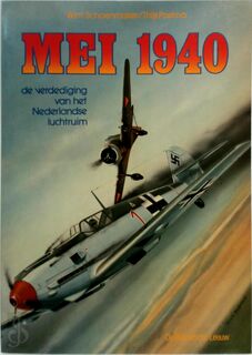 Mei 1940 - Wim Schoenmaker, Thijs Postma (ISBN 9789067070720)
