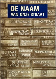 De naam van onze straat - J.A. Wiersma (ISBN 9789062740024)