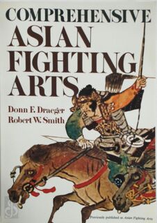 Comprehensive Asian fighting arts - Donn F. Draeger, Robert W. Smith (ISBN 9780870114366)