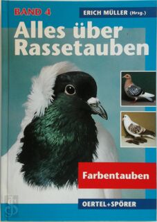 Alles über Rassetauben 4 - Erich Müller (ISBN 9783886276042)