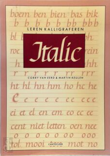 Italic leren kalligraferen - Corry van Eerd, Martin Keulen (ISBN 9789021304717)